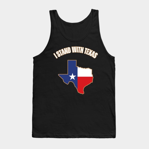 I stand with Texas Tank Top by la chataigne qui vole ⭐⭐⭐⭐⭐